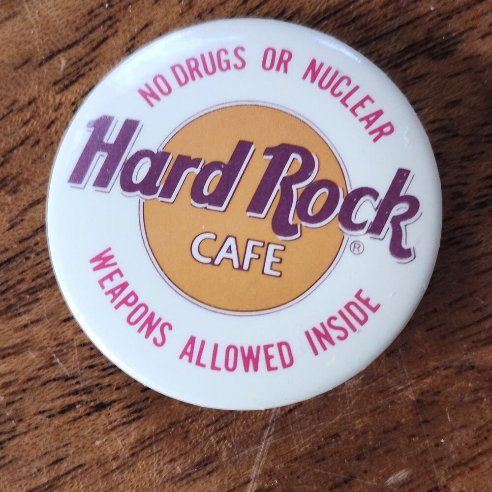 Vintage Hard Rock Cafe Pin Button No Drugs Nuclear Weapons Allowed Inside